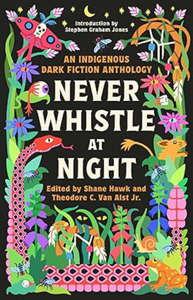 Never Whistle at Night - An Indigenous Dark Fiction Anthology
